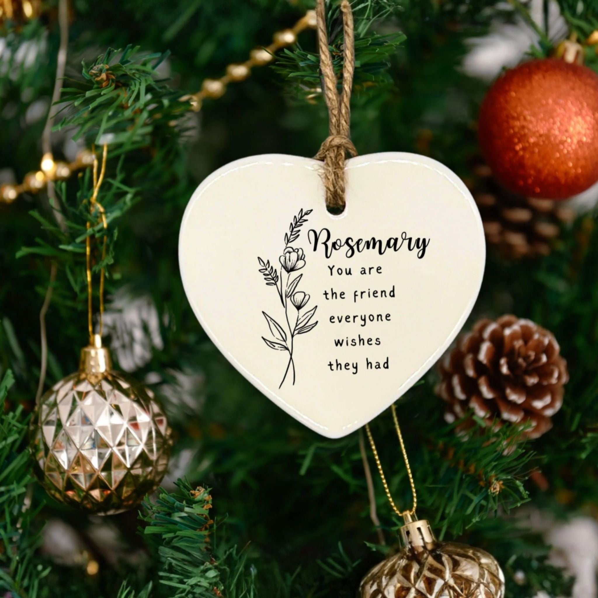 Personalized Friendship Ornament - Gift for a Close Friend - "You Are the Friend Everyone Wishes They Had"