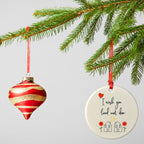 I Wish You Lived Next Door - Ceramic Holiday Ornament