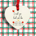 I Wish You Lived Next Door - Ceramic Holiday Ornament